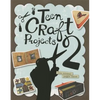 Teen Craft Projects 2 - Paperback