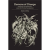 Demons of Change: Antagonism and Apotheosis in Jewish and Christian Apocalypticism - Paperback