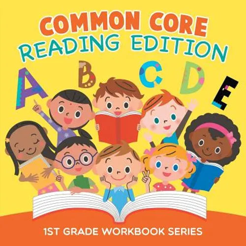 Common Core Reading Edition: 1st Grade Workbook Series - Paperback