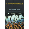 A Sioux Chronicle: Volume 45 - Paperback