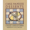 Chez Panisse Desserts: A Cookbook - Paperback