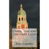 Chris, Tom and the Grey Lady: A tale from the Royal Victoria Military Hospital. - Paperback