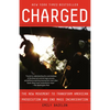 Charged: The New Movement to Transform American Prosecution and End Mass Incarceration - Paperback