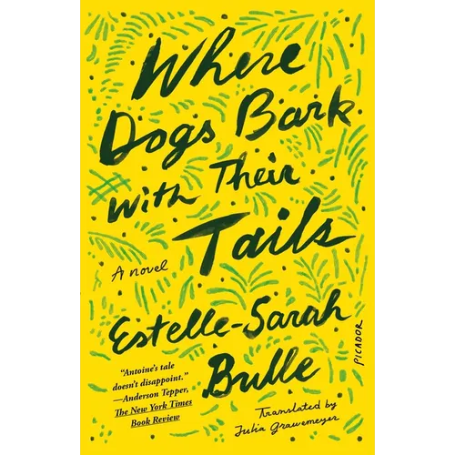 Where Dogs Bark with Their Tails - Paperback