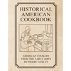 Historical American Cookbook: American Cookery From The Early 1800's - Paperback