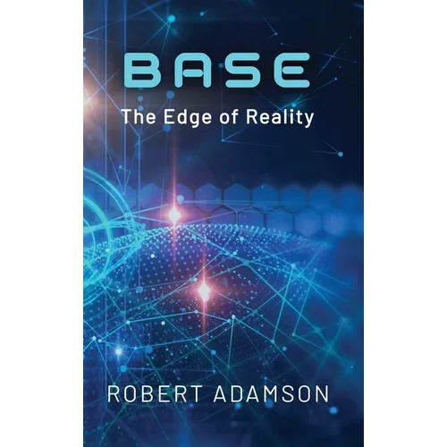 Base: The Edge of Reality - Hardcover