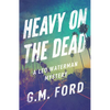 Heavy on the Dead - Paperback