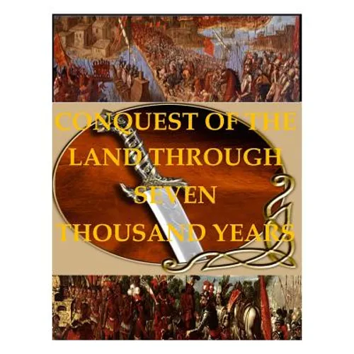 Conquest of the Land through 7000 Years - Paperback