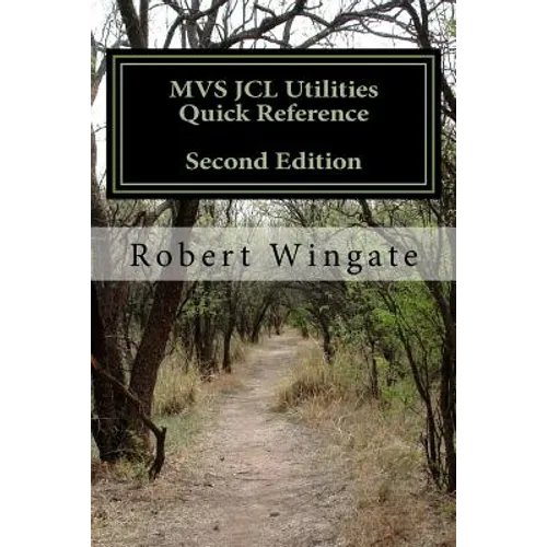 MVS JCL Utilities Quick Reference, Second Edition - Paperback