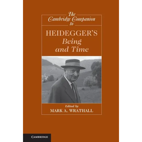 The Cambridge Companion to Heidegger's Being and Time - Hardcover