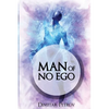 Man of No Ego - Paperback