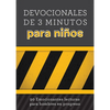 Devocionales de 3 Minutos Para Niños: 90 Lecturas Emocionantes Para Hombres En Construcción - Paperback