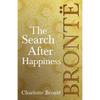 The Search After Happiness: Including Introductory Essays by G. K. Chesterton and Virginia Woolf - Paperback