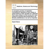 A Complete Practice of Midwifery Consisting of Upwards of Forty Cases or Observations in That Valuable Art, Selected from Many Others, in the Course o - Paperback