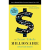 The Least Likely Millionaire: How to Succeed When Everyone Expects You to Fail - Paperback