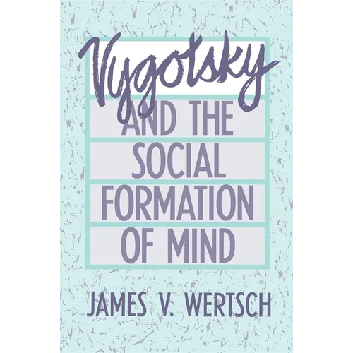 Vygotsky and the Social Formation of Mind - Paperback