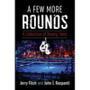 A Few More Rounds: A Collection of Boxing Tales - Paperback