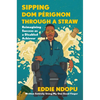 Sipping DOM Pérignon Through a Straw: Reimagining Success as a Disabled Achiever - Hardcover