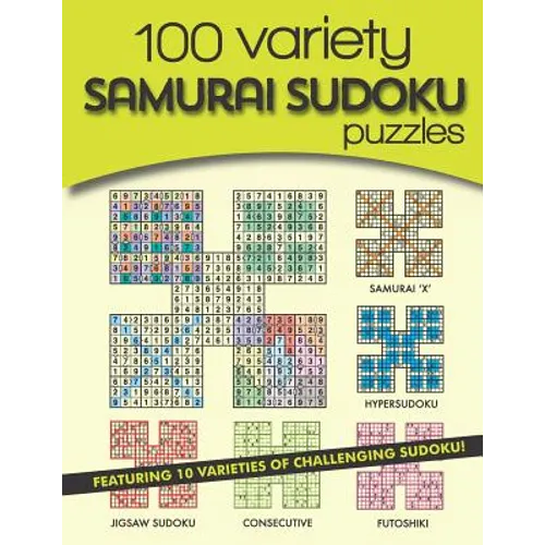 100 Variety Samurai Sudoku Puzzles: 10 varieties of challenging sudoku - Paperback
