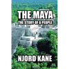 The Maya: The Story of a People - Paperback