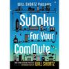 Will Shortz Presents Sudoku for Your Commute - Paperback