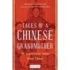 Tales of a Chinese Grandmother: 30 Traditional Tales from China - Paperback