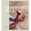 The Little Book of Essential Oils: An Introduction to Choosing, Using and Blending Oils - Hardcover