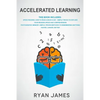 Accelerated Learning: 2 Manuscripts: Speed Reading-How to Read a Book a Day, Photographic Memory-Simple, Proven Methods to Remembering Anything Faster - Paperback