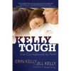 Kelly Tough: Live Courageously by Faith - Paperback