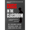 Crisis in the Classroom: Crisis in Education - Hardcover