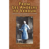 From Les Andelys To Verdun: Journey Of A Young French Cadet Who Died For His Homeland (English Version) - Hardcover