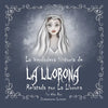 La verdadera historia de la Llorona Relatada por la Llorona - Paperback