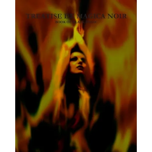 'Treatise De Magica Noir' - 'Book Of Black Magic': Satanic Bible, Occult, Crowley, HP Lovecraft - Paperback
