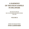 A Harmony of the Four Gospels in Delaware; The translation by Ira D. Blanchard and James Conner (1837-1839) Volume II - Paperback