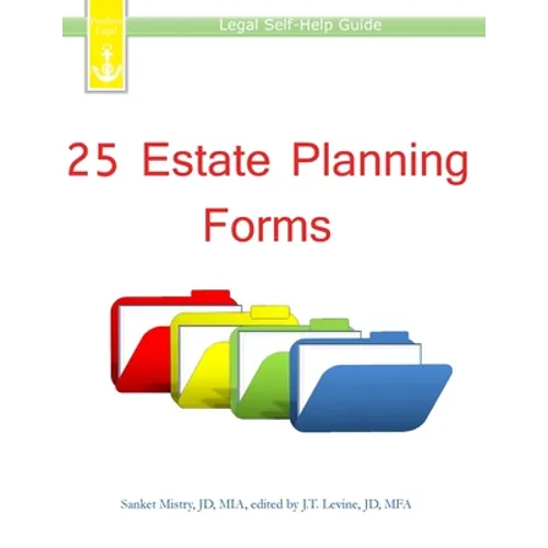 25 Estate Planning Forms: Legal Self-Help Guide - Paperback
