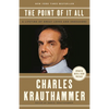 The Point of It All: A Lifetime of Great Loves and Endeavors - Paperback