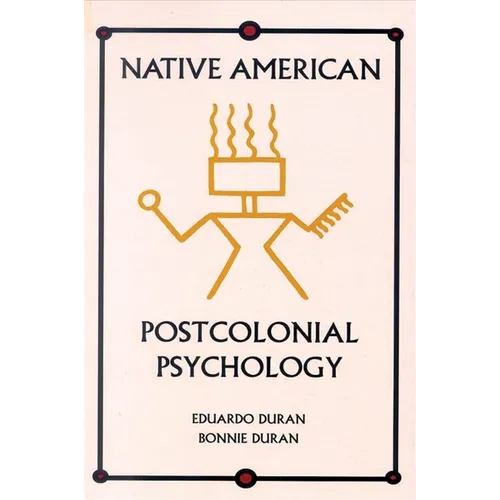 Native American Postcolonial Psychology - Paperback