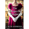THE WHISPERING TONGUES a sumptuous and unputdownable Regency murder mystery - Paperback