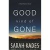 Good Kind of Gone - Paperback