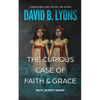 The Curious Case of Faith & Grace - Paperback
