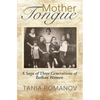 Mother Tongue: A Saga of Three Generations of Balkan Women - Hardcover