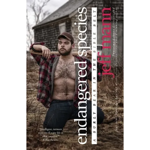 Endangered Species: A Surly Bear in the Bible Belt - Paperback