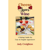 Cheese Loves Wine: A Pairing Guide for Easy & Elegant Appetizers - Paperback