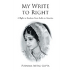 My Write to Right: A story-ised autobiography - Paperback