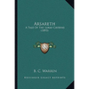 Arsareth: A Tale Of The Luray Caverns (1893) - Paperback