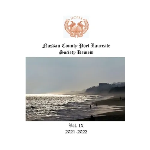 Nassau County Poet Laureate Society Review Vol. IX 2021-2022 - Paperback