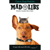 Cats vs. Dogs Mad Libs: World's Greatest Word Game - Paperback
