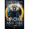 Smoke and Fire - Book 1: The Supernatural Dragon Hunter Files - Paperback