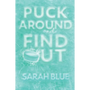 Puck Around and Find Out - Paperback