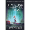 The Haunting of Hoover Dam - Hardcover